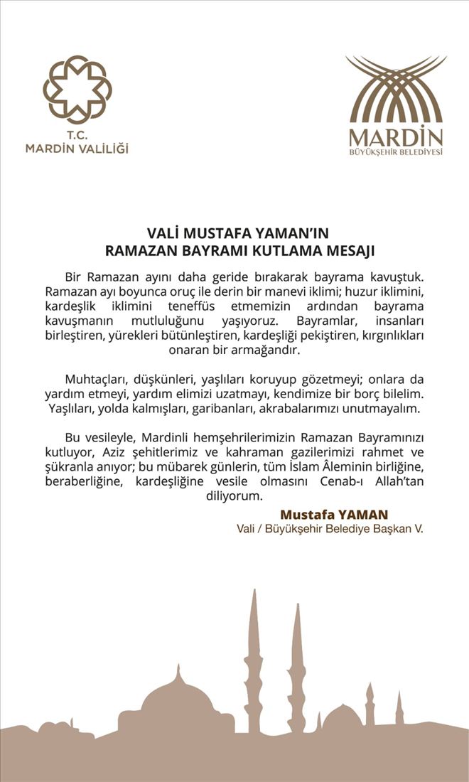 Mardin Valisi Mustafa Yaman´ın Ramazan Bayramı mesajı