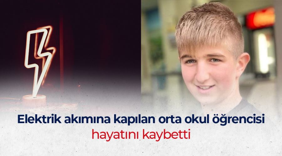 Kızıltepe’de elektrik akımına kapılan 13 yaşındaki çocuk hayatını kaybetti