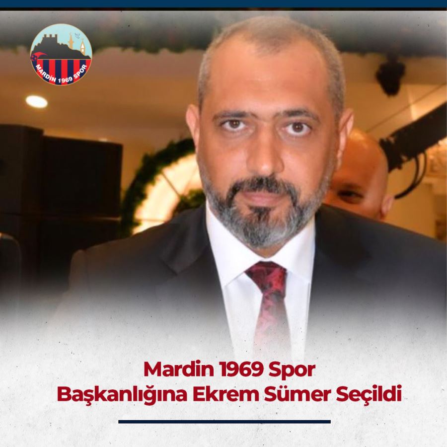 İş insanı Ekrem Sümer Mardin 1969 Spor Kulüp Başkanlığına seçildi